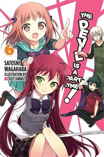 The Devil Is a Part-Timer!, Vol. 6 (Novel) cover