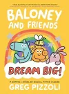 Baloney and Friends: Dream Big! cover