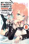 My Youth Romantic Comedy Is Wrong, As I Expected, Vol. 2 (Novel) cover