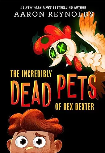 The Incredibly Dead Pets of Rex Dexter cover