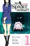 So I'm a Spider, So What?, Vol. 1 (manga) cover