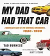 My Dad Had That Car cover