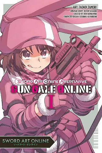 Sword Art Online Alternative Gun Gale Online, Vol. 1 (manga) cover