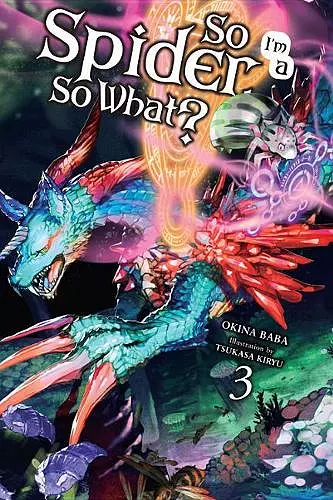 So I'm a Spider, So What?, Vol. 3 (light novel) cover