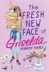 The Fresh New Face of Griselda cover