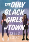 The Only Black Girls in Town cover