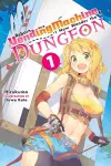 Reborn as a Vending Machine, I Now Wander the Dungeon, Vol. 1 (light novel) cover