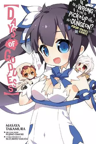 Is It Wrong to Try to Pick Up Girls in a Dungeon? Four-Panel Comic: Days of Goddess cover