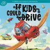 If Kids Could Drive cover
