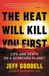 The Heat Will Kill You First cover