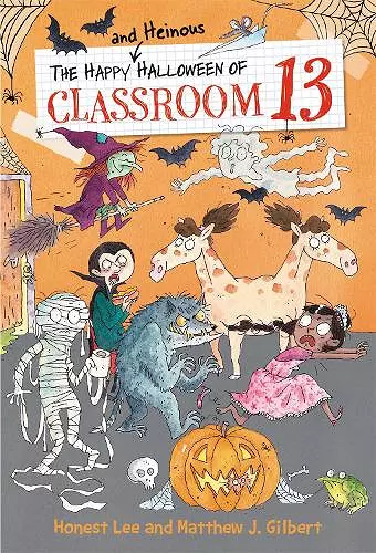 The Happy and Heinous Halloween of Classroom 13 cover