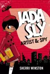 Jada Sly, Artist & Spy cover