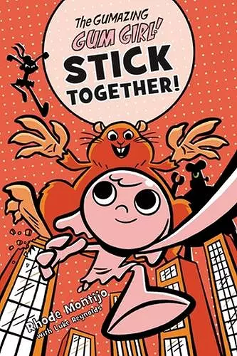 The Gumazing Gum Girl! Stick Together! cover