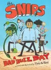 The Snips: A Bad Buzz Day (A Graphic Novel) cover