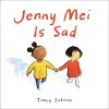 Jenny Mei Is Sad cover