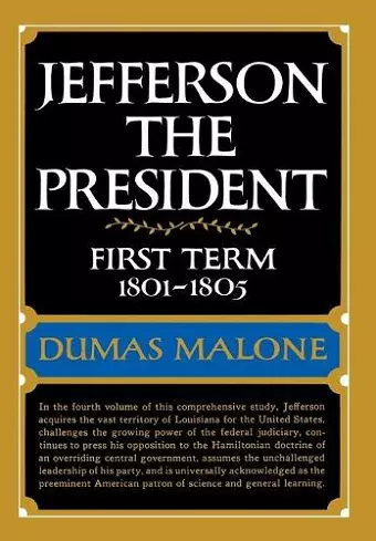 Jefferson the President: First Term 1801 - 1805 - Volume IV cover