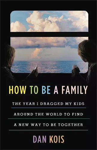 How to Be a Family cover