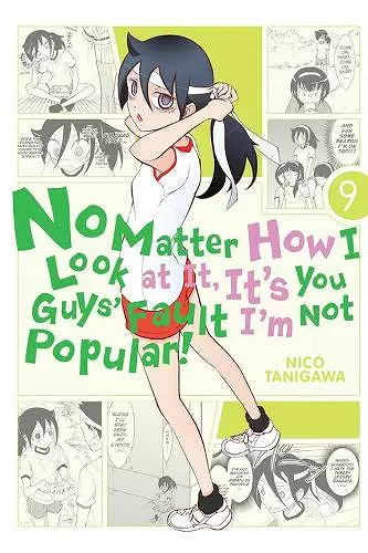 No Matter How I Look at It, It's You Guys' Fault I'm Not Popular!, Vol. 9 cover