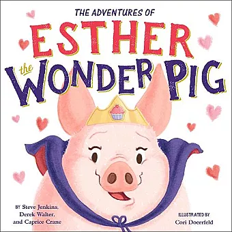 The True Adventures of Esther the Wonder Pig cover
