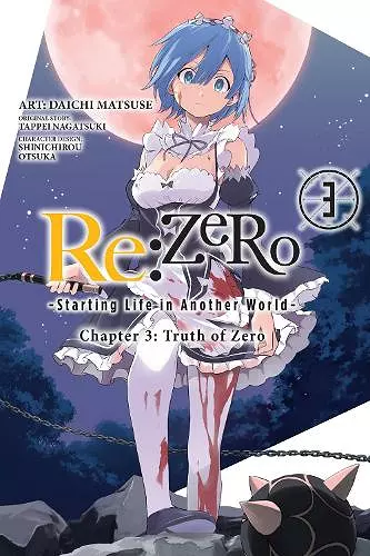 Re:ZERO -Starting Life in Another World-, Chapter 3: Truth of Zero, Vol. 3 (manga) cover