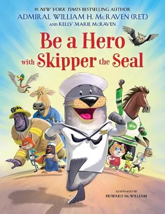 Be a Hero with Skipper the Seal cover