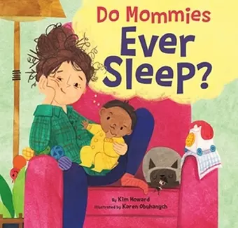 Do Mommies Ever Sleep? cover