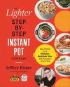 The Lighter Step-By-Step Instant Pot Cookbook cover