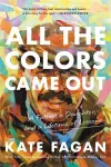 All the Colors Came Out cover