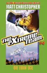The Extreme Team: On Thin Ice cover