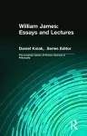 William James: Essays and Lectures cover