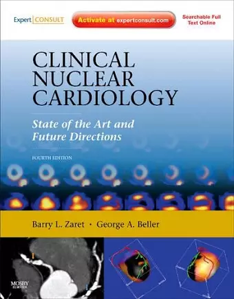 Clinical Nuclear Cardiology: State of the Art and Future Directions cover