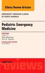 Pediatric Emergency Medicine, An Issue of Emergency Medicine Clinics cover