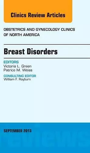 Breast Disorders, An Issue of Obstetric and Gynecology Clinics cover