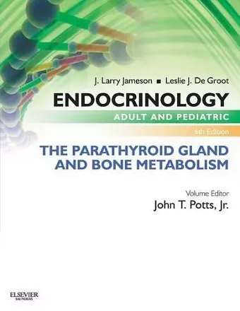 Endocrinology Adult and Pediatric: The Parathyroid Gland and Bone Metabolism cover