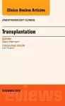 Transplantation, An Issue of Anesthesiology Clinics cover