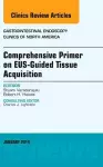 EUS-Guided Tissue Acquisition, An Issue of Gastrointestinal Endoscopy Clinics cover