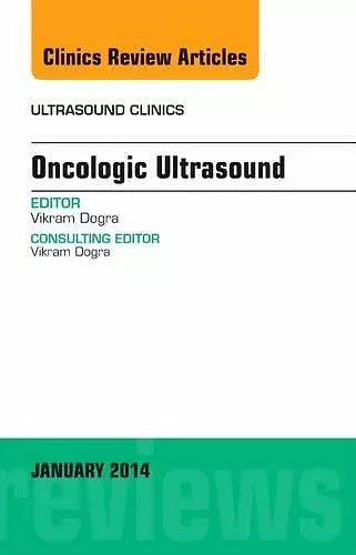 Oncologic Ultrasound, An Issue of Ultrasound Clinics cover