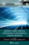 Modern Computational Approaches to Traditional Chinese Medicine cover