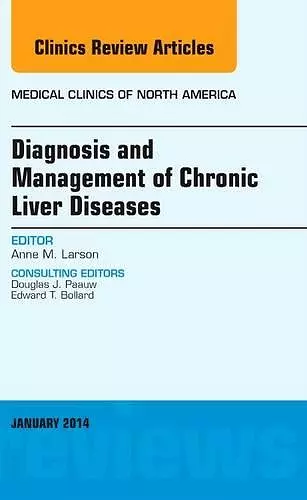 Diagnosis and Management of Chronic Liver Diseases, An Issue of Medical Clinics cover