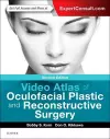 Video Atlas of Oculofacial Plastic and Reconstructive Surgery cover