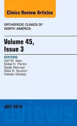 Volume 45, Issue 3, An Issue of Orthopedic Clinics cover