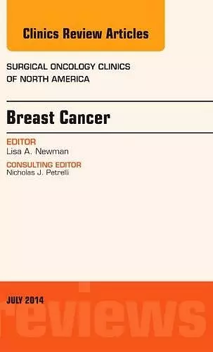 Breast Cancer, An Issue of Surgical Oncology Clinics of North America cover