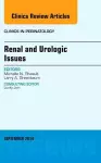 Renal and Urologic Issues, An Issue of Clinics in Perinatology cover