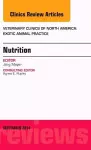 Nutrition, An Issue of Veterinary Clinics of North America: Exotic Animal Practice cover