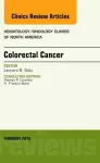 Colorectal Cancer, An Issue of Hematology/Oncology Clinics cover