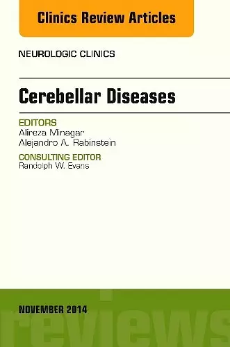 Cerebellar Disease, An Issue of Neurologic Clinics cover