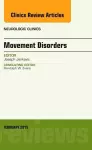 Movement Disorders, An Issue of Neurologic Clinics cover