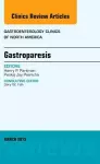 Gastroparesis, An issue of Gastroenterology Clinics of North America cover