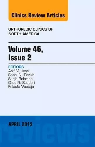 Volume 46, Issue 2, An Issue of Orthopedic Clinics cover