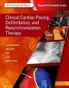 Clinical Cardiac Pacing, Defibrillation and Resynchronization Therapy cover